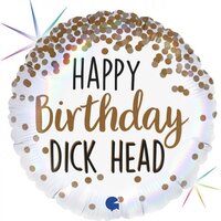 Happy Birthday Dickhead 18" Round Foil Balloon - Each